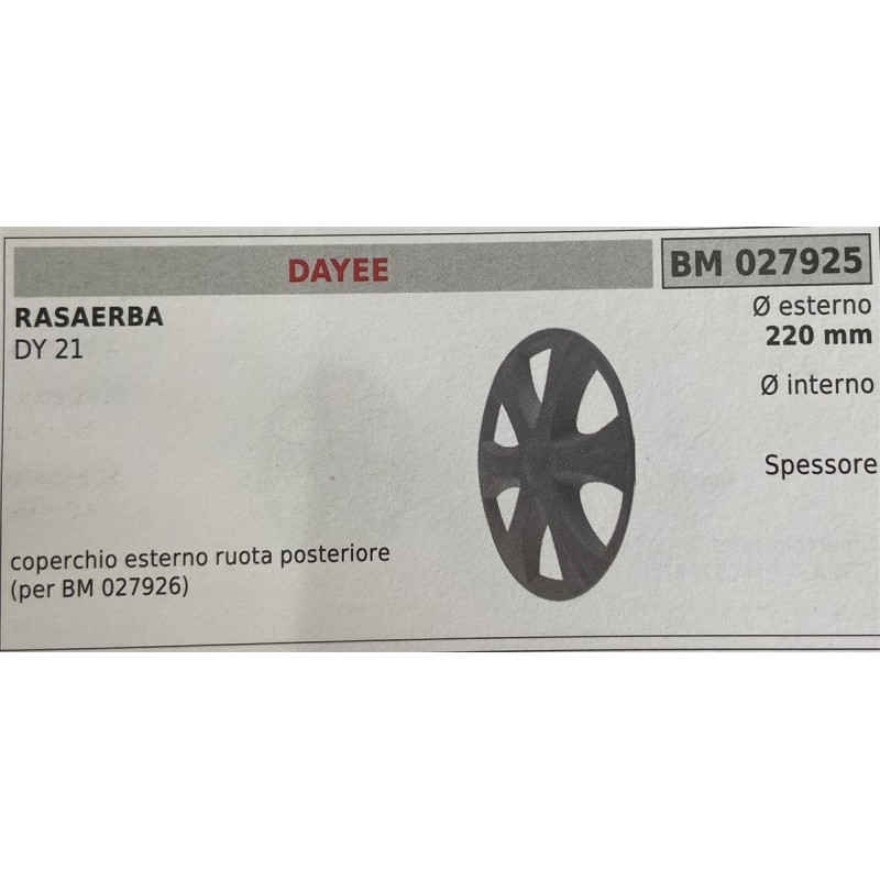 BRUMAR RUOTA RASAERBA DAYEE  RASAERBA DY 21  coperchio esterno ruota posteriore (per BM 027926) Ø esterno 220 mm Ø interno  spe