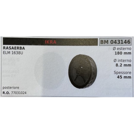 BRUMAR RUOTA RASAERBA IKRA  RASAERBA ELM 1638U   posteriore Ø esterno 180 mm Ø interno 82 mm spessore 45 mm  RO 77031024