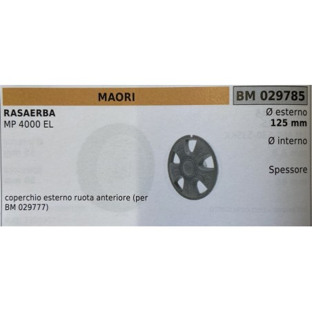 BRUMAR RUOTA RASAERBA MAORI  RASAERBA MP 4000 EL  coperchio esterno ruota posteriore (per BM 029777) Ø esterno 125 mm Ø interno