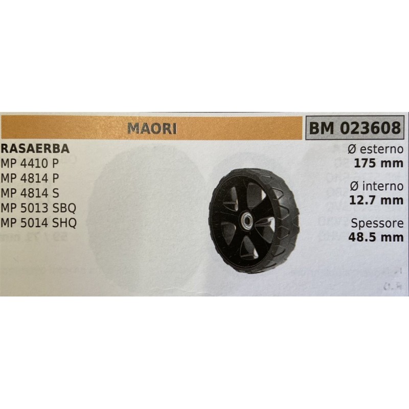BRUMAR RUOTA RASAERBA MAORI  RASAERBA MP 4410 P MP 4814 P MP 4814 S MP 5013 SBQ MP 5014 SHQ  Ø esterno 175 mm Ø interno 127 mm
