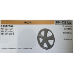 BRUMAR RUOTA RASAERBA MAORI  RASAERBA MP 5014SQ MP 5014SHQ MP 5013SBQ  coperchio esterno ruota posteriore Ø esterno 228 mm Ø in