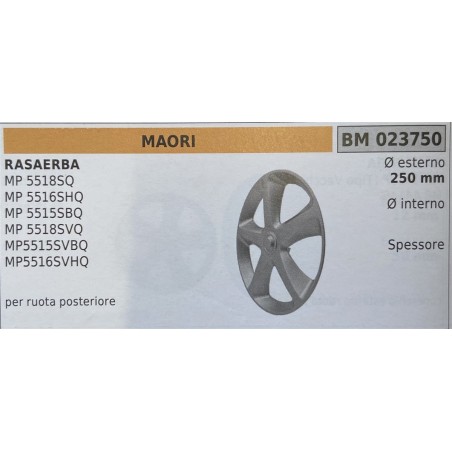 BRUMAR RUOTA RASAERBA MAORI  RASAERBA MP 5518SQ MP 5516SHQ MP 5514SBQ MP 5518SVQ MP5515SVBQ MP5516SVHQ  per ruota posteriore Ø