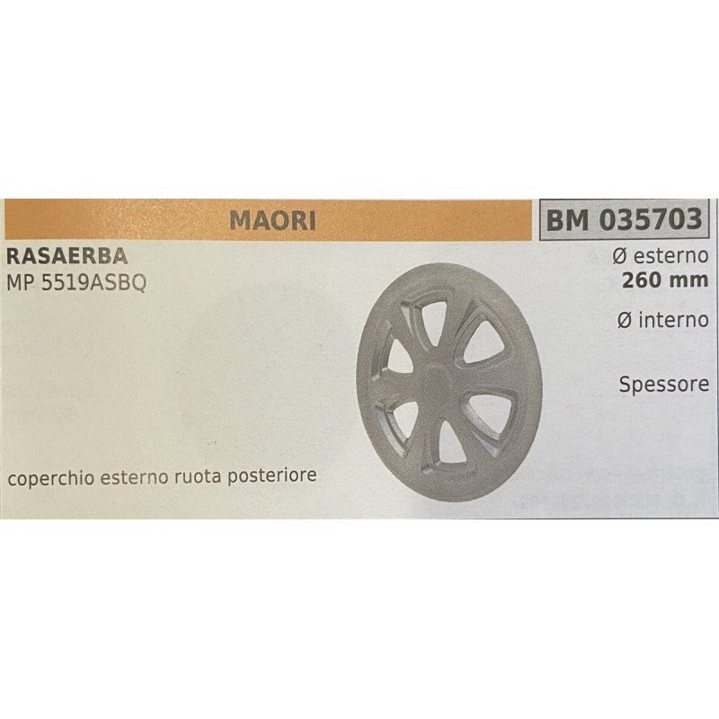 BRUMAR RUOTA RASAERBA MAORI  RASAERBA MP 5519ASBQ  coperto esterno ruota posteriore Ø esterno 260 mm Ø interno  spessore   RO