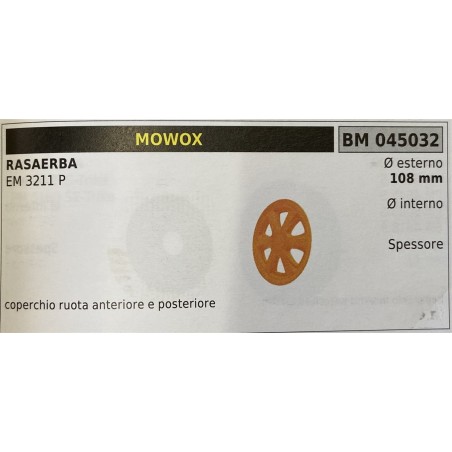BRUMAR RUOTA RASAERBA MOWOX  RASAERBA EM 3211 P  coperchio ruota anteriore e posteriore Ø esterno 108 mm Ø interno  spessore