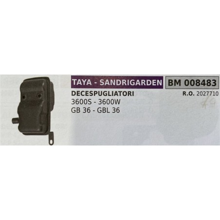 BRUMAR MARMITTA TAYA  SANDRIGARDEN  DECESPUGLIATORI 3600S  3600W GB 36  GBL 36  RO 2027710