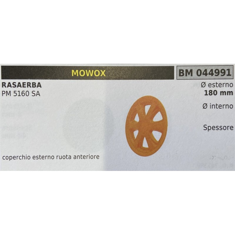 BRUMAR RUOTA RASAERBA MOWOX  RASAERBA PM 5160 SA  coperchio esterno ruota anteriore  Ø esterno 180 mm Ø interno  spessore   RO