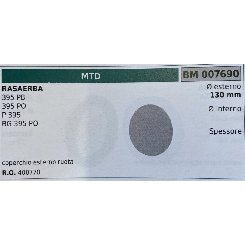 BRUMAR RUOTA RASAERBA MTD  RASAERBA 395 PB 395 PO P 395 BG 395 PO  coperchio esterno ruota Ø esterno 130 mm Ø interno  spessore
