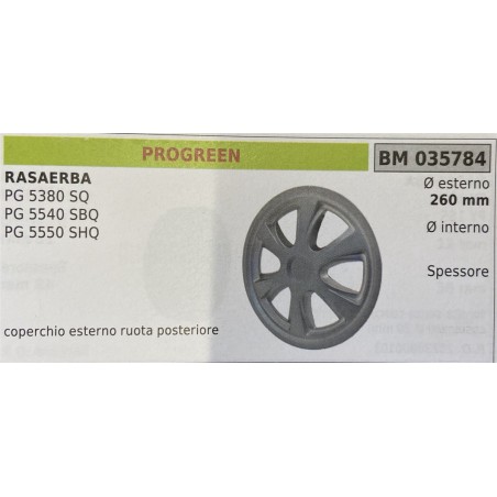 BRUMAR RUOTA RASAERBA PROGREEN  RASAERBA PG 5380 SQ PG 5540 SBQ PG 5550 SHQ  coperchio esterno ruota posteriore Ø esterno 260 m