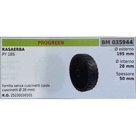 BRUMAR RUOTA RASAERBA PROGREEN  RASAERBA PY 18S  fornita senza cuscinetti (sede cuscinetti Ø 28 mm) Ø esterno 195 mm Ø interno