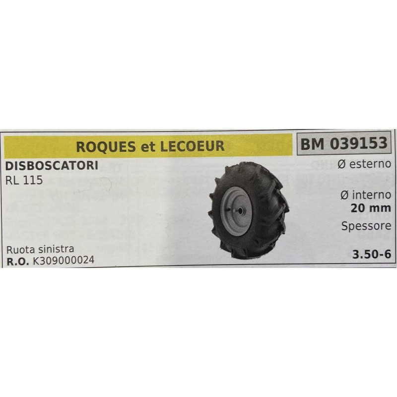 BRUMAR RUOTE VARIE ROQUES et LECOEUR  DISBOSCATORI RL 115  ruota sinistra Ø esterno  Ø interno 20 mm spessore   RO K309000024