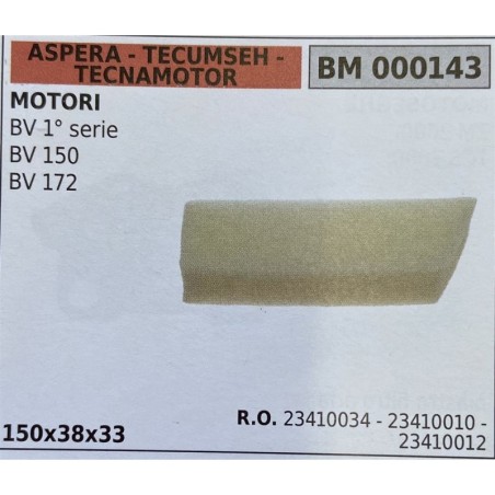 BRUMAR FILTRO ASPERA  TECUMSEH  TECNAMOTOR  MOTORI BV 1° serie BV 150 BV 172  150x38x33 RO 23410034  23410010  23410012