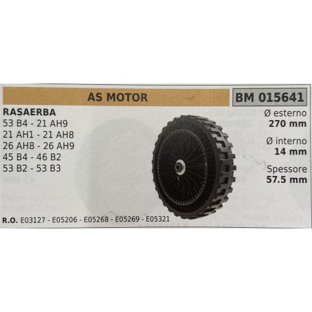 BRUMAR RUOTA RASAERBA AS MOTORS  RASAERBA 53 B4  21 AH9 21 AH1  21 AH8 26 AH8  26 AH9 45 B4  46 B2 53 B2  53 B3  Ø esterno 270
