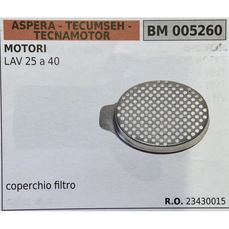 BRUMAR FILTRO ASPERA  TECUMSEH  TECNAMOTOR  MOTORI LAV 25 a 40  coperchio filtro RO 23430015