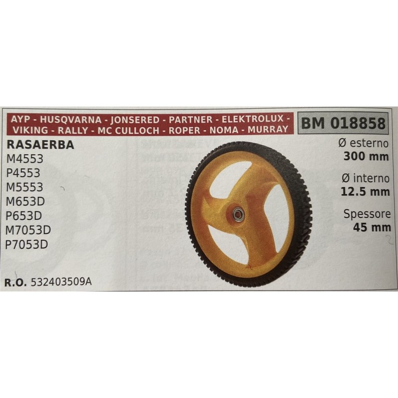 BRUMAR RUOTA RASAERBA AYP  HUSQVARNA  JONSERED  PARTNER  ELEKTROLUX  VIKING  RALLY  MC CULLOCH  ROPER  NOMA  MURRAY  RASAERBA M