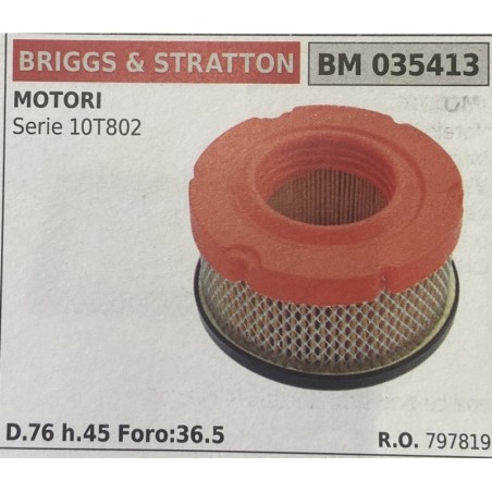 BRUMAR FILTRO BRIGGS & STRATTON  MOTORI Serie 10T802  D76 h45 Foro365 RO 797819