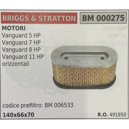 BRUMAR FILTRO BRIGGS & STRATTON  MOTORI Vanguard 5 HP Vanguard 7 HP Vanguard 8 HP Vanguard 11 HP orizzontali  codice prefiltro