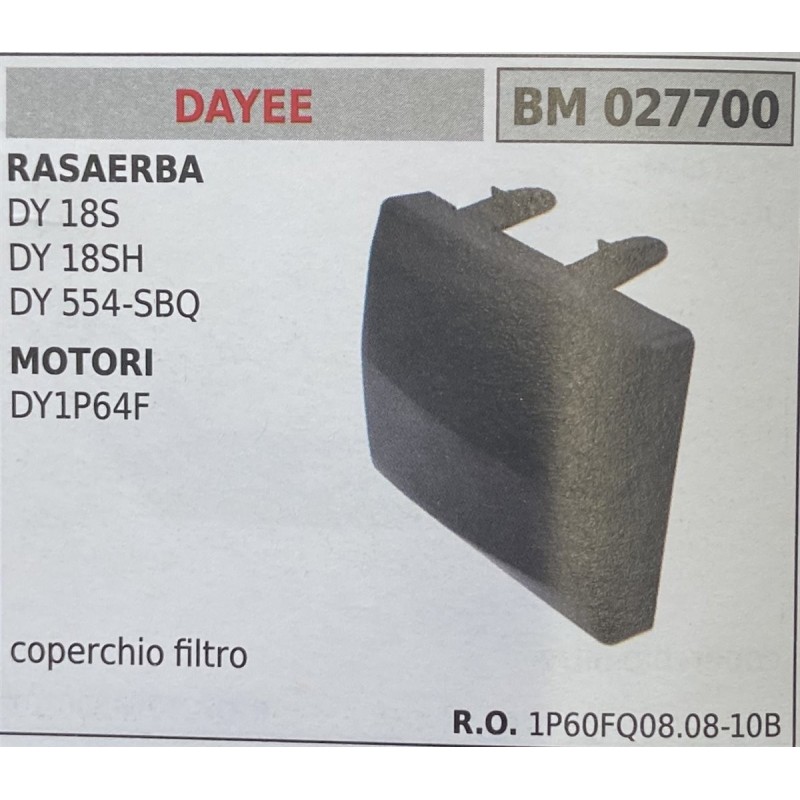 BRUMAR FILTRO DAYEE  RASAERBA DY 18S DY 18SH DY 554SBQ MOTORI DY1P64F  coperchio filtro RO 1P60FQ080810B