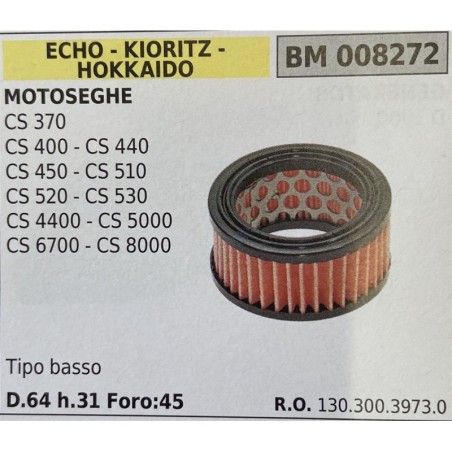 BRUMAR FILTRO ECHO  KIORITZ  HOKKAIDO  MOTOSEGHE CS 370 CS 400  CS 440 CS 450  CS 510 CS 520  CS530 CS 4400  CS 5000 CS 6700  C