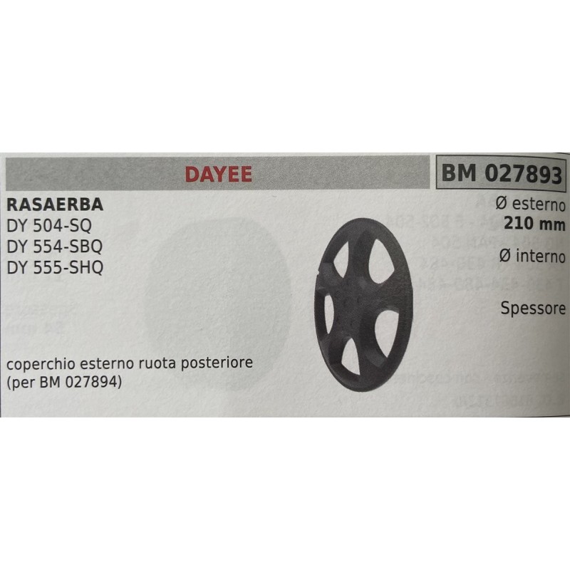 BRUMAR RUOTA RASAERBA DAYEE  RASAERBA DY 504SQ DY 554SBQ DY 555SHQ  coperchio esterno ruota posteriore (per BM 027894) Ø estern