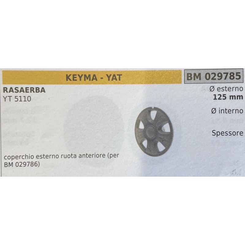 BRUMAR RUOTA RASAERBA KEYMA  YAT  RASAERBA YT 5110  coperchio esterno ruota anteriore (per BM 029786) Ø esterno 125 mm Ø intern