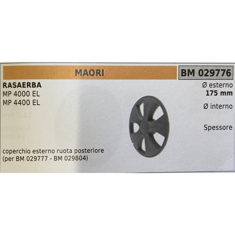 BRUMAR RUOTA RASAERBA MAORI  RASAERBA MP 4000 EL MP 4400 EL  coperchio esterno ruota posteriore (per BM 029777  BM 029804) Ø es