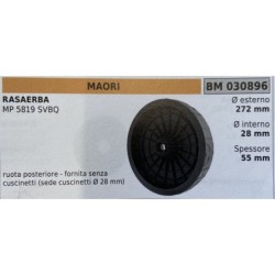 BRUMAR RUOTA RASAERBA MAORI  RASAERBA MP 5819 SVBQ  ruota posteriore  fornita senza cuscinetti (sede cuscinetti Ø 28 mm) Ø este