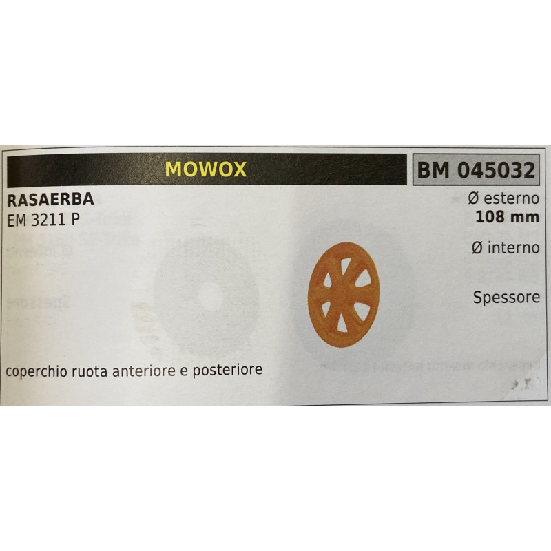 BRUMAR RUOTA RASAERBA MOWOX  RASAERBA EM 3211 P  coperchio ruota anteriore e posteriore Ø esterno 108 mm Ø interno  spessore