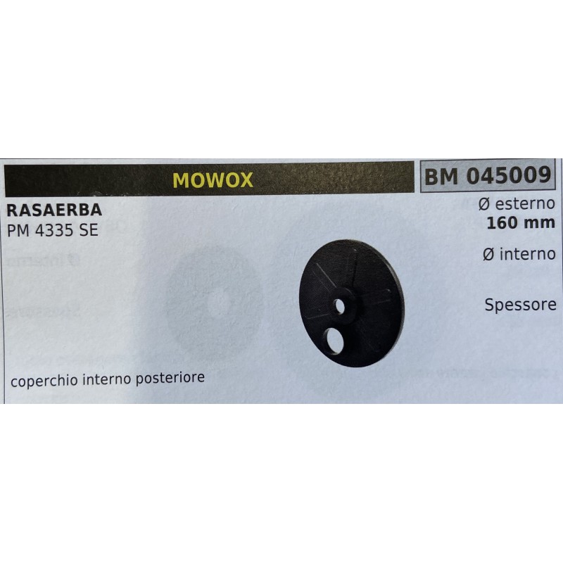 BRUMAR RUOTA RASAERBA MOWOX  RASAERBA PM 4335 SE  coperchio interno posteriore Ø esterno 160 mm Ø interno  spessore   RO
